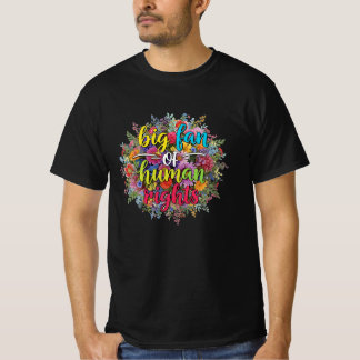 Camiseta Gran Fanático del Diseño Floral de Derechos Humano