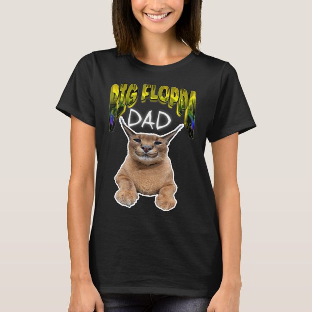 Camiseta Gran gato meme de FLOPPA DAD (Anverso)