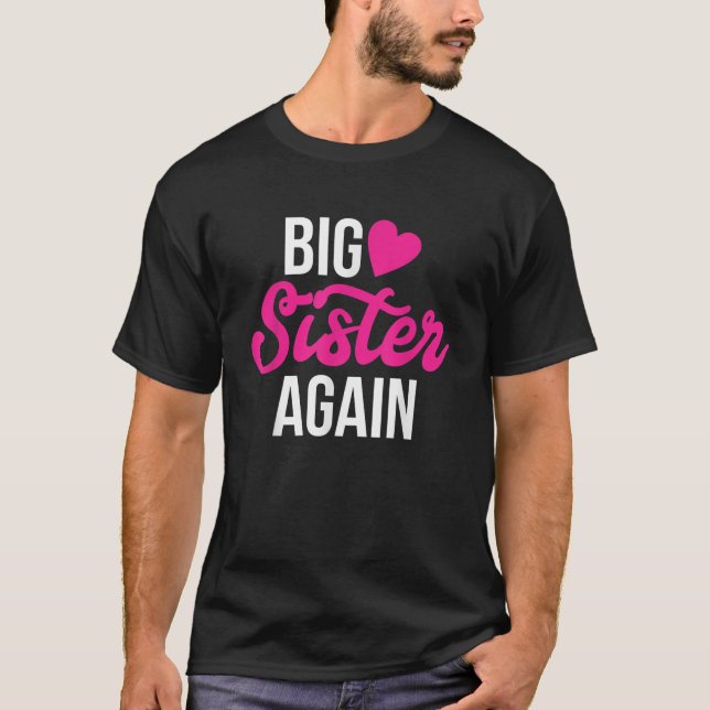 Camiseta Gran Hermana De Nuevo Hija Mayor Hermandad Hermana (Anverso)