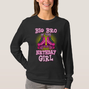 Camiseta Gran Hermano Del Chica De Cumpleaños Patines De Pa
