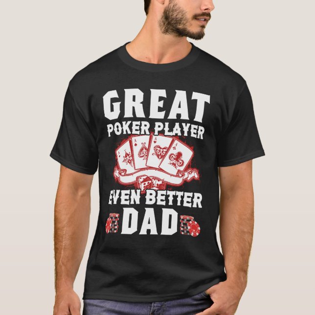 Camiseta Gran Jugador de Póquer Mejor Papá Gracioso Regalo  (Anverso)