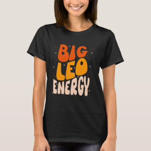 Camiseta Gran Leo Energy Leo Mujeres Cumpleaños Leo Zodiac