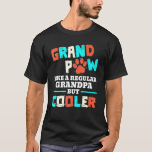 Camiseta Gran Mano Como Un Abuelo Regular Pero Perro Frío