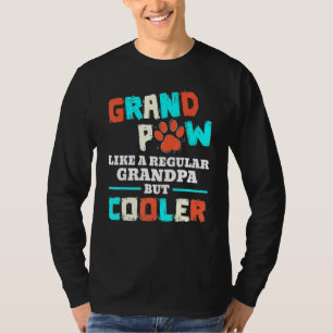 Camiseta Gran Mano Como Un Abuelo Regular Pero Perro Frío
