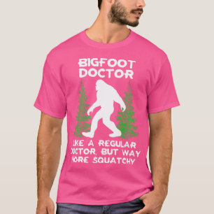 Camiseta Gran Médico Funny Sasquatch Gift Tee Shirt