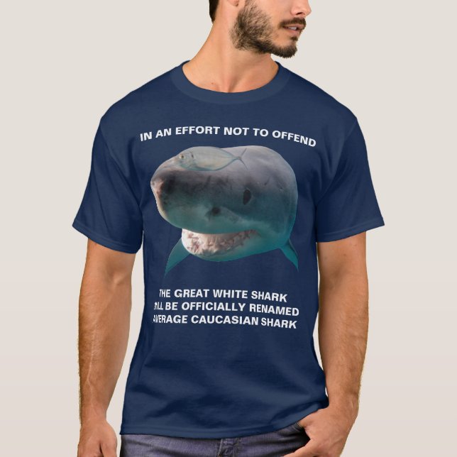 Camiseta Gran meme de tiburón blanco promedio caucásico (Anverso)