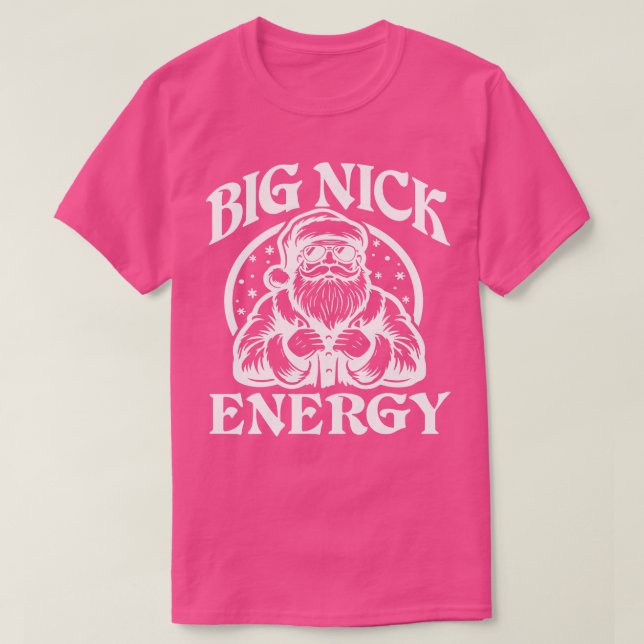 Camiseta Gran Nick Energy Funny Navidades Santa 1 (Diseño del anverso)