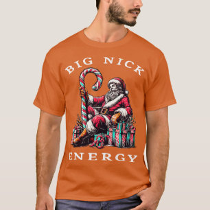 Camiseta Gran Nick Energy Funny Santa Navidades 2