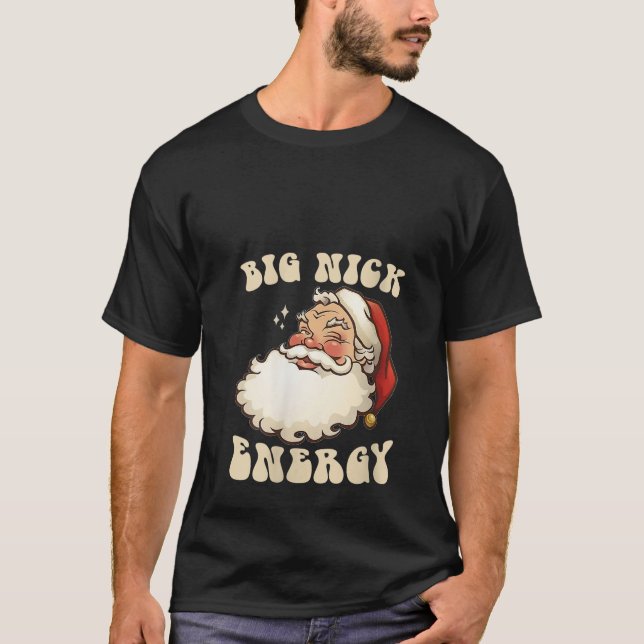 Camiseta Gran Nick Energy Navidades de navidad divertidos (Anverso)