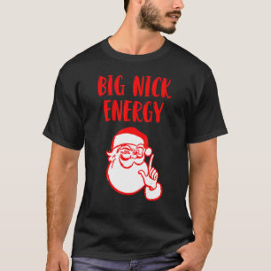 Camiseta Gran Nick Energy Santa Chirstmas 2022