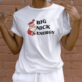 Camiseta Gran Nick Energy Santa Claus Funny Xmas Navidades