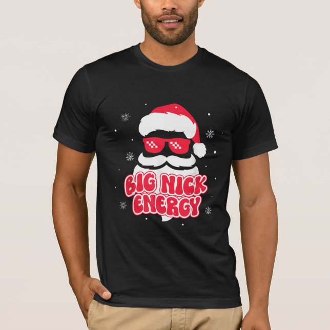 Camiseta Gran Nick Energy Santa Claus Funny Xmas Navidades (Anverso)