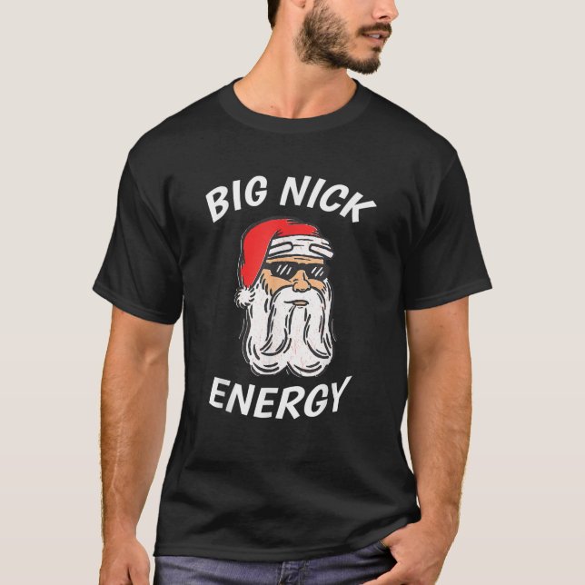 Camiseta Gran Nick Energy Santa Funny ChristMasa Para Los H (Anverso)