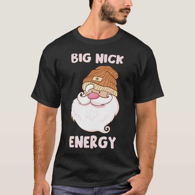 Camiseta Gran Nick Energy Santa Navidades Big Nick Energy B (Anverso)