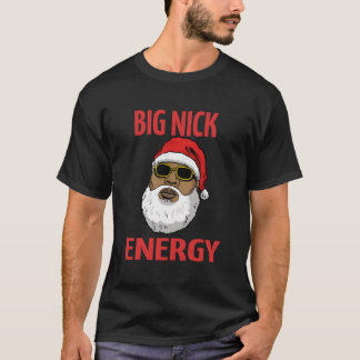 Camiseta Gran Nick Energy Shirt Black African Santa Funny C