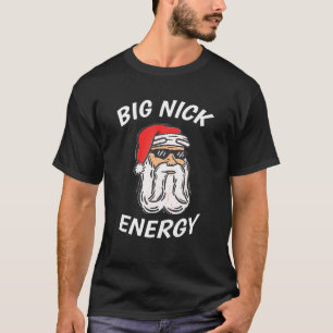 Camiseta Gran Nick Energy Shirt Santa Funny Navidades Camis