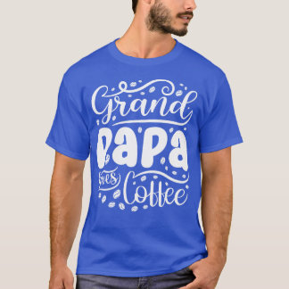 Camiseta Gran Papa ama al abuelo del café