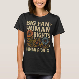 Camiseta Gran partidario de los derechos humanos: audaz dec