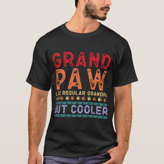 Camiseta Gran Paw como un abuelo común pero el padre frío (Anverso)