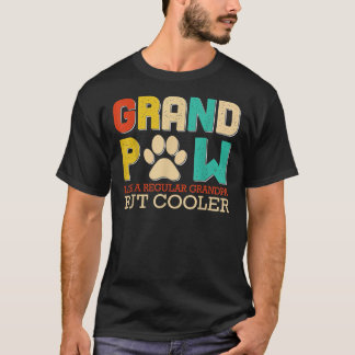 Camiseta Gran Paw Como Un Abuelo Regular Pero Más Fresco Gr