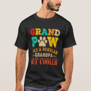 Camiseta Gran Paw como un día normal de los abuelos
