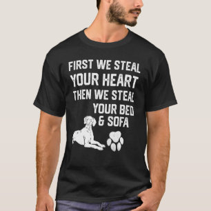 Camiseta Gran perro danés roba su corazón roba su cama y