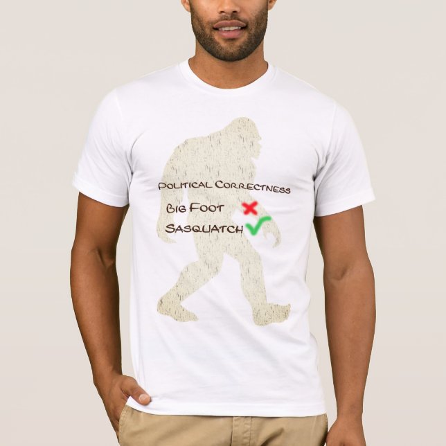 Camiseta Gran pie contra Sasquatch Corrección política T-ee (Anverso)