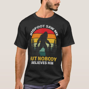 Camiseta Gran Pie Me Vio Pero Nadie Le Cree.