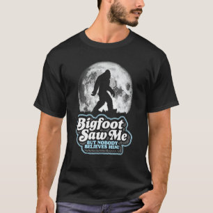 Camiseta Gran Pie Me Vio, ¡Pero Nadie Le Cree! Funny Sasq