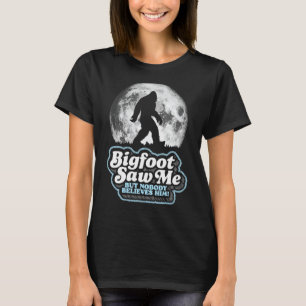 Camiseta Gran Pie Me Vio, ¡Pero Nadie Le Cree! Funny Sasq