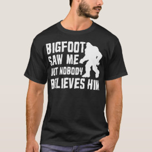 Camiseta Gran Pie Me Vio Pero Nadie Le Cree Gran Diversión