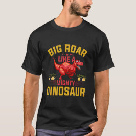 Camiseta Gran Rugido Como Un Dinosaurio Poderoso Niños Lind