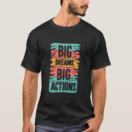 Camiseta Gran sueño diseño de tipografía de acción