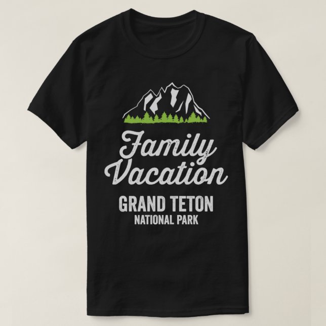 Camiseta Gran Teton Parque Nacional Vacaciones Familiares 1 (Diseño del anverso)
