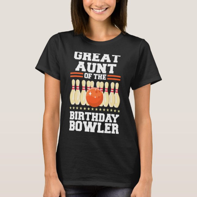Camiseta Gran Tía Del Cumpleaños Bowler Bday Bowling Par (Anverso)
