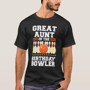Camiseta Gran Tía Del Cumpleaños Bowler Bday Bowling Par