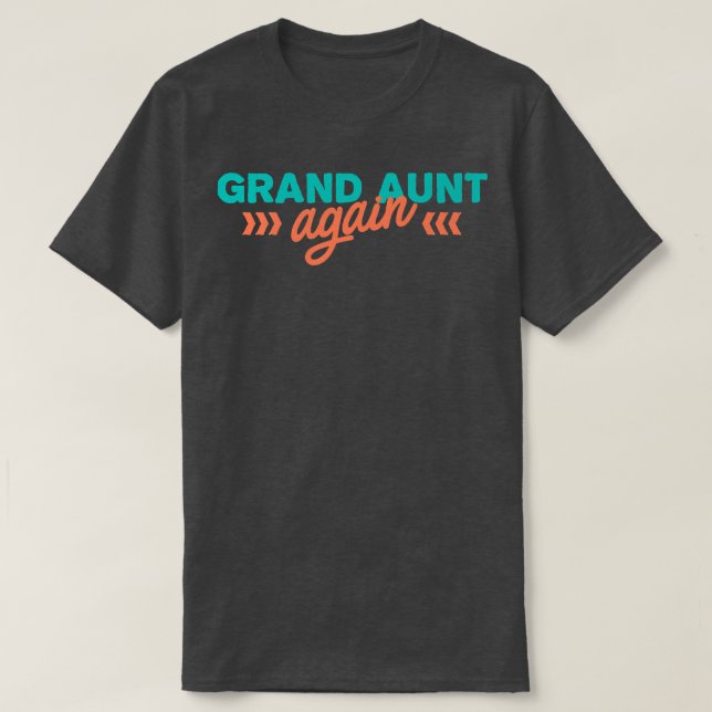 Camiseta Grand Aunt Again Pregnancy Announcement Funny Baby (Diseño del anverso)