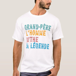 Camiseta Grand-père L'homme Le mythe La Légende