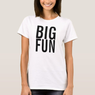 Camiseta GRANDE de la DIVERSIÓN