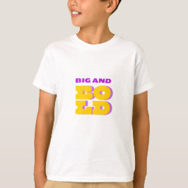 Camiseta Grande y Audaz