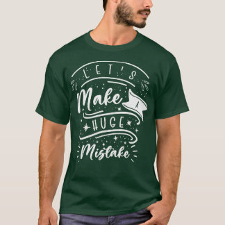 Camiseta Grandes citas de inperfección de línea de error