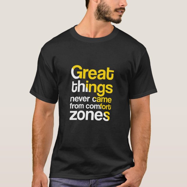 Camiseta Grandes Cosas Cerca De Caminos De Confort (Anverso)