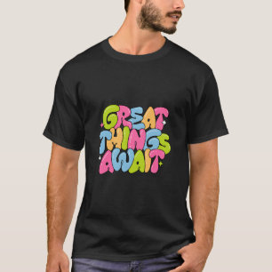 Camiseta Grandes cosas pendientes - Motivación