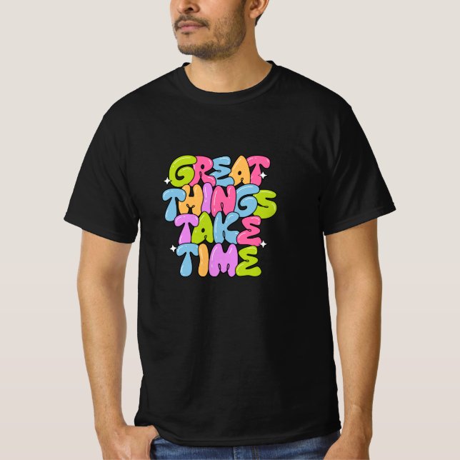 Camiseta Grandes Cosas Que Llevan Tiempo (Anverso)