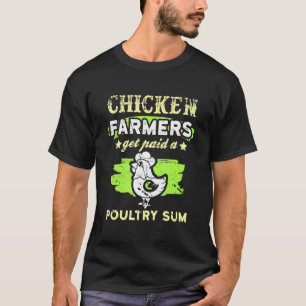 Camiseta Grandes Granjeros De Pollo Reciben Una Suma Avícol
