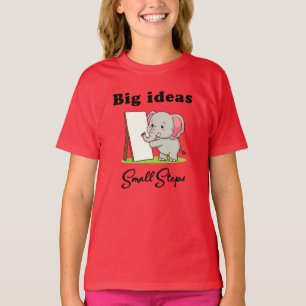 Camiseta "Grandes Ideas, Pequeños Pasos" sueños de elefante