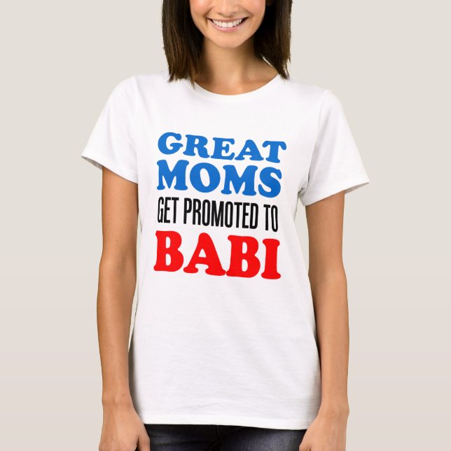 Camiseta Grandes mamáes promovidas a Babi (Anverso)