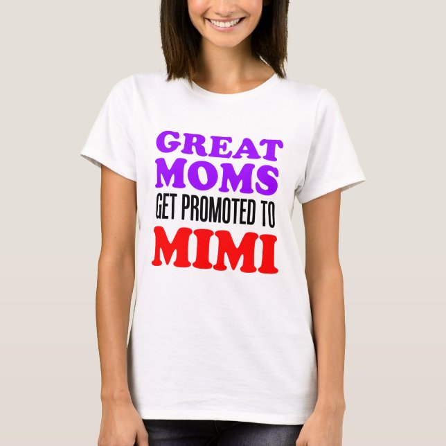 Camiseta Grandes mamáes promovidas a Mimi (Anverso)