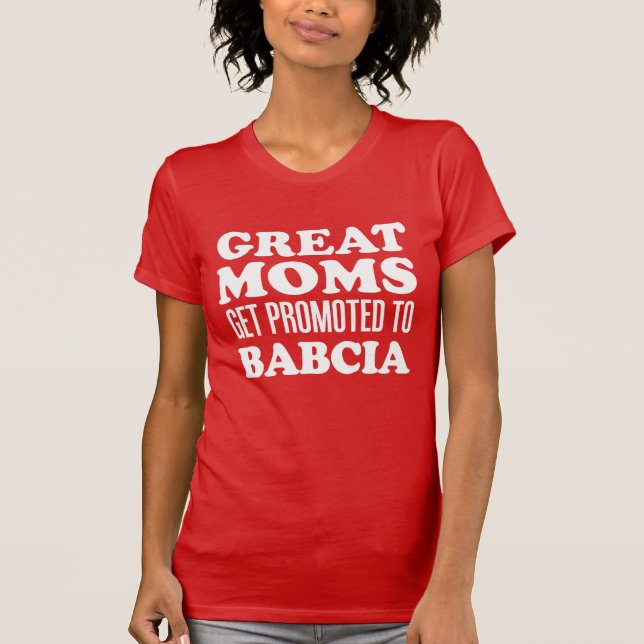 Camiseta Grandes Mamás Se Promocionan A Babcia Polaca (Anverso)