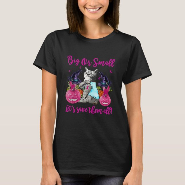 Camiseta Grandes o pequeños vamos a salvarles a todos el cá (Anverso)
